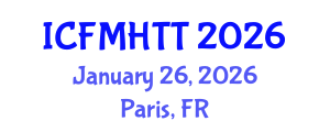 International Conference on Fluid Mechanics, Heat Transfer and Thermodynamics (ICFMHTT) January 26, 2026 - Paris, France International Conference on Fluid Mechanics, Heat Transfer and Thermodynamics (ICFMHTT) January 26, 2026 - Paris, France