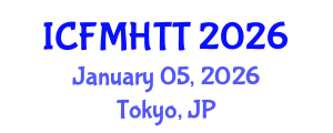 International Conference on Fluid Mechanics, Heat Transfer and Thermodynamics (ICFMHTT) January 05, 2026 - Tokyo, Japan International Conference on Fluid Mechanics, Heat Transfer and Thermodynamics (ICFMHTT) January 05, 2026 - Tokyo, Japan