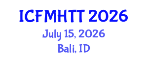 International Conference on Fluid Mechanics, Heat Transfer and Thermodynamics (ICFMHTT) July 15, 2026 - Bali, Indonesia International Conference on Fluid Mechanics, Heat Transfer and Thermodynamics (ICFMHTT) July 15, 2026 - Bali, Indonesia
