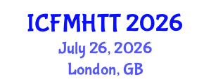 International Conference on Fluid Mechanics, Heat Transfer and Thermodynamics (ICFMHTT) July 26, 2026 - London, United Kingdom International Conference on Fluid Mechanics, Heat Transfer and Thermodynamics (ICFMHTT) July 26, 2026 - London, United Kingdom