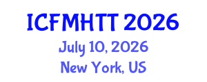 International Conference on Fluid Mechanics, Heat Transfer and Thermodynamics (ICFMHTT) July 10, 2026 - New York, United States