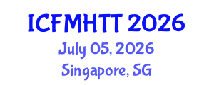 International Conference on Fluid Mechanics, Heat Transfer and Thermodynamics (ICFMHTT) July 05, 2026 - Singapore, Singapore International Conference on Fluid Mechanics, Heat Transfer and Thermodynamics (ICFMHTT) July 05, 2026 - Singapore, Singapore