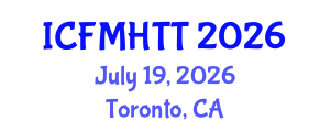 International Conference on Fluid Mechanics, Heat Transfer and Thermodynamics (ICFMHTT) July 19, 2026 - Toronto, Canada