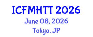 International Conference on Fluid Mechanics, Heat Transfer and Thermodynamics (ICFMHTT) June 08, 2026 - Tokyo, Japan International Conference on Fluid Mechanics, Heat Transfer and Thermodynamics (ICFMHTT) June 08, 2026 - Tokyo, Japan