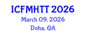 International Conference on Fluid Mechanics, Heat Transfer and Thermodynamics (ICFMHTT) March 09, 2026 - Doha, Qatar International Conference on Fluid Mechanics, Heat Transfer and Thermodynamics (ICFMHTT) March 09, 2026 - Doha, Qatar