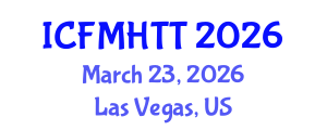 International Conference on Fluid Mechanics, Heat Transfer and Thermodynamics (ICFMHTT) March 23, 2026 - Las Vegas, United States International Conference on Fluid Mechanics, Heat Transfer and Thermodynamics (ICFMHTT) March 23, 2026 - Las Vegas, United States