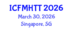 International Conference on Fluid Mechanics, Heat Transfer and Thermodynamics (ICFMHTT) March 30, 2026 - Singapore, Singapore International Conference on Fluid Mechanics, Heat Transfer and Thermodynamics (ICFMHTT) March 30, 2026 - Singapore, Singapore