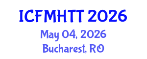 International Conference on Fluid Mechanics, Heat Transfer and Thermodynamics (ICFMHTT) May 04, 2026 - Bucharest, Romania International Conference on Fluid Mechanics, Heat Transfer and Thermodynamics (ICFMHTT) May 04, 2026 - Bucharest, Romania