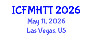 International Conference on Fluid Mechanics, Heat Transfer and Thermodynamics (ICFMHTT) May 11, 2026 - Las Vegas, United States International Conference on Fluid Mechanics, Heat Transfer and Thermodynamics (ICFMHTT) May 11, 2026 - Las Vegas, United States