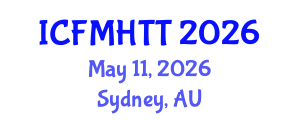 International Conference on Fluid Mechanics, Heat Transfer and Thermodynamics (ICFMHTT) May 11, 2026 - Sydney, Australia International Conference on Fluid Mechanics, Heat Transfer and Thermodynamics (ICFMHTT) May 11, 2026 - Sydney, Australia