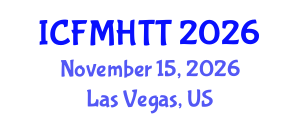 International Conference on Fluid Mechanics, Heat Transfer and Thermodynamics (ICFMHTT) November 15, 2026 - Las Vegas, United States International Conference on Fluid Mechanics, Heat Transfer and Thermodynamics (ICFMHTT) November 15, 2026 - Las Vegas, United States