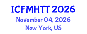 International Conference on Fluid Mechanics, Heat Transfer and Thermodynamics (ICFMHTT) November 04, 2026 - New York, United States International Conference on Fluid Mechanics, Heat Transfer and Thermodynamics (ICFMHTT) November 04, 2026 - New York, United States