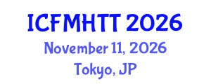 International Conference on Fluid Mechanics, Heat Transfer and Thermodynamics (ICFMHTT) November 11, 2026 - Tokyo, Japan International Conference on Fluid Mechanics, Heat Transfer and Thermodynamics (ICFMHTT) November 11, 2026 - Tokyo, Japan