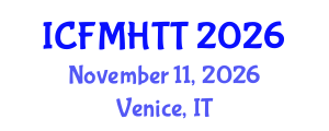 International Conference on Fluid Mechanics, Heat Transfer and Thermodynamics (ICFMHTT) November 11, 2026 - Venice, Italy