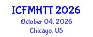 International Conference on Fluid Mechanics, Heat Transfer and Thermodynamics (ICFMHTT) October 04, 2026 - Chicago, United States