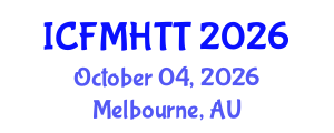 International Conference on Fluid Mechanics, Heat Transfer and Thermodynamics (ICFMHTT) October 04, 2026 - Melbourne, Australia International Conference on Fluid Mechanics, Heat Transfer and Thermodynamics (ICFMHTT) October 04, 2026 - Melbourne, Australia