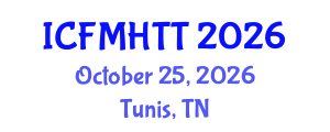 International Conference on Fluid Mechanics, Heat Transfer and Thermodynamics (ICFMHTT) October 25, 2026 - Tunis, Tunisia International Conference on Fluid Mechanics, Heat Transfer and Thermodynamics (ICFMHTT) October 25, 2026 - Tunis, Tunisia