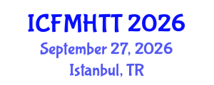 International Conference on Fluid Mechanics, Heat Transfer and Thermodynamics (ICFMHTT) September 27, 2026 - Istanbul, Turkey International Conference on Fluid Mechanics, Heat Transfer and Thermodynamics (ICFMHTT) September 27, 2026 - Istanbul, Turkey