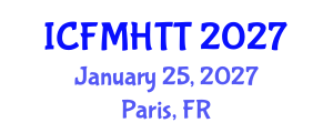 International Conference on Fluid Mechanics, Heat Transfer and Thermodynamics (ICFMHTT) January 25, 2027 - Paris, France International Conference on Fluid Mechanics, Heat Transfer and Thermodynamics (ICFMHTT) January 25, 2027 - Paris, France