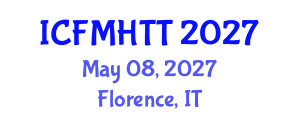 International Conference on Fluid Mechanics, Heat Transfer and Thermodynamics (ICFMHTT) May 08, 2027 - Florence, Italy International Conference on Fluid Mechanics, Heat Transfer and Thermodynamics (ICFMHTT) May 08, 2027 - Florence, Italy