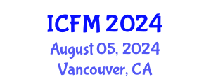 International Conference on Fluid Mechanics (ICFM) August 05, 2024 - Vancouver, Canada
