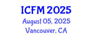 International Conference on Fluid Mechanics (ICFM) August 05, 2025 - Vancouver, Canada