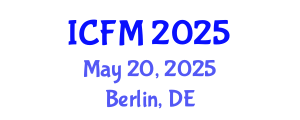 International Conference on Fluid Mechanics (ICFM) May 20, 2025 - Berlin, Germany