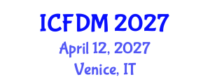 International Conference on Fluids Dynamics and Mechanics (ICFDM) April 12, 2027 - Venice, Italy