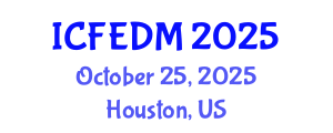 International Conference on Fluids Engineering, Dynamics and Mechanics (ICFEDM) October 25, 2025 - Houston, United States