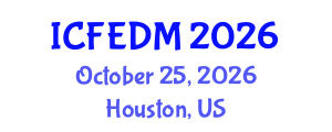 International Conference on Fluids Engineering, Dynamics and Mechanics (ICFEDM) October 25, 2026 - Houston, United States International Conference on Fluids Engineering, Dynamics and Mechanics (ICFEDM) October 25, 2026 - Houston, United States