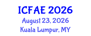 International Conference on Food and Agricultural Engineering (ICFAE) August 23, 2026 - Kuala Lumpur, Malaysia