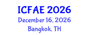 International Conference on Food and Agricultural Engineering (ICFAE) December 16, 2026 - Bangkok, Thailand International Conference on Food and Agricultural Engineering (ICFAE) December 16, 2026 - Bangkok, Thailand