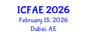 International Conference on Food and Agricultural Engineering (ICFAE) February 15, 2026 - Dubai, United Arab Emirates