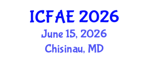 International Conference on Food and Agricultural Engineering (ICFAE) June 15, 2026 - Chisinau, Republic of Moldova International Conference on Food and Agricultural Engineering (ICFAE) June 15, 2026 - Chisinau, Republic of Moldova
