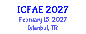 International Conference on Food and Agricultural Engineering (ICFAE) February 15, 2027 - Istanbul, Turkey International Conference on Food and Agricultural Engineering (ICFAE) February 15, 2027 - Istanbul, Turkey