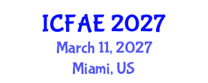 International Conference on Food and Agricultural Engineering (ICFAE) March 11, 2027 - Miami, United States International Conference on Food and Agricultural Engineering (ICFAE) March 11, 2027 - Miami, United States