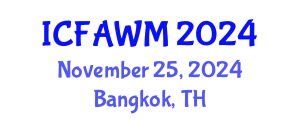 International Conference on Food and Agricultural Waste Management (ICFAWM) November 25, 2024 - Bangkok, Thailand
