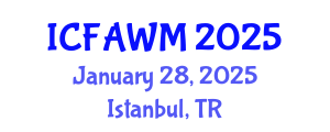 International Conference on Food and Agricultural Waste Management (ICFAWM) January 28, 2025 - Istanbul, Turkey