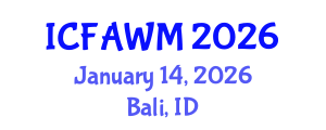International Conference on Food and Agricultural Waste Management (ICFAWM) January 14, 2026 - Bali, Indonesia