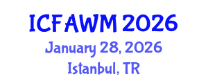 International Conference on Food and Agricultural Waste Management (ICFAWM) January 28, 2026 - Istanbul, Turkey