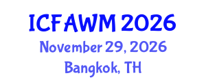 International Conference on Food and Agricultural Waste Management (ICFAWM) November 29, 2026 - Bangkok, Thailand International Conference on Food and Agricultural Waste Management (ICFAWM) November 29, 2026 - Bangkok, Thailand