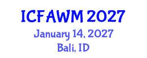 International Conference on Food and Agricultural Waste Management (ICFAWM) January 14, 2027 - Bali, Indonesia