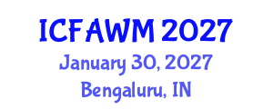 International Conference on Food and Agricultural Waste Management (ICFAWM) January 30, 2027 - Bengaluru, India International Conference on Food and Agricultural Waste Management (ICFAWM) January 30, 2027 - Bengaluru, India