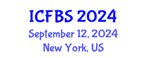 International Conference on Food and Beverage Safety (ICFBS) September 12, 2024 - New York, United States