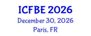 International Conference on Food and Bioprocess Engineering (ICFBE) December 30, 2026 - Paris, France International Conference on Food and Bioprocess Engineering (ICFBE) December 30, 2026 - Paris, France