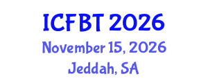 International Conference on Food and Bioprocess Technology (ICFBT) November 15, 2026 - Jeddah, Saudi Arabia