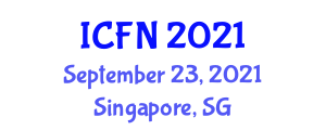 International Conference on Food and Nutrition (ICFN) September 23, 2021 - Singapore, Singapore