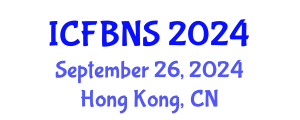 International Conference on Food, Bioprocessing and Nutrition Sciences (ICFBNS) September 26, 2024 - Hong Kong, China