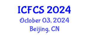 International Conference on Food Control and Safety (ICFCS) October 03, 2024 - Beijing, China