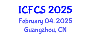 International Conference on Food Control and Safety (ICFCS) February 04, 2025 - Guangzhou, China